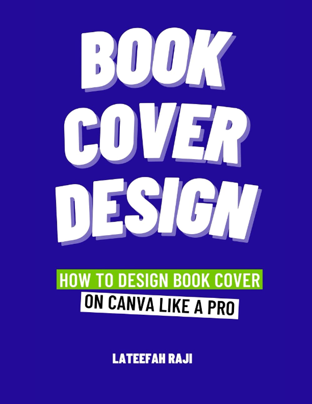 Buy How To Design Book Cover On Canva How To Design Book Cover You