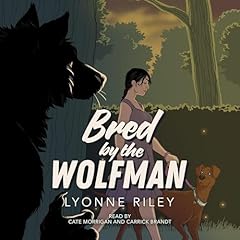 Bred by the Wolfman Audiolibro Por Lyonne Riley arte de portada