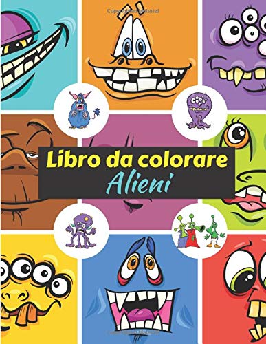 Libro da Colorare Alieni: Libro da colorare per bambini dai 4 agli 8 anni | 25 disegni di alieni da colorare | Un regalo magico per i più piccoli