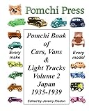 Pomchi Book of Cars, Vans & Light Trucks Volume 2: Japan 1935-1939