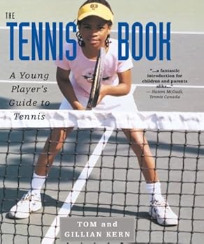 Paperback The Tennis Book: A Young Player's Guide to Tennis Book