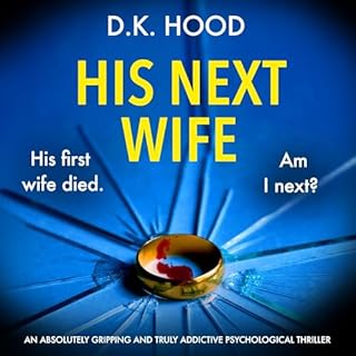 His Next Wife Audiobook By D.K. Hood cover art