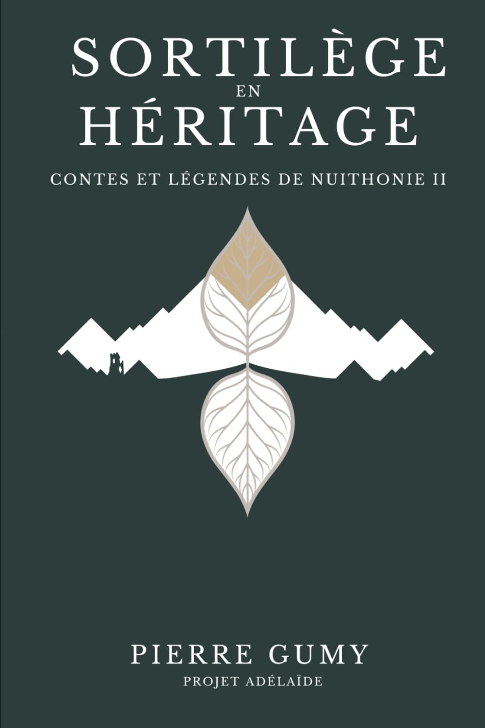 Sortilège en héritage: Contes et légendes en Nuithonie II