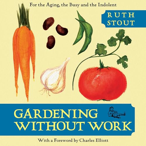 Gardening Without Work by Ruth Stout episode artwork