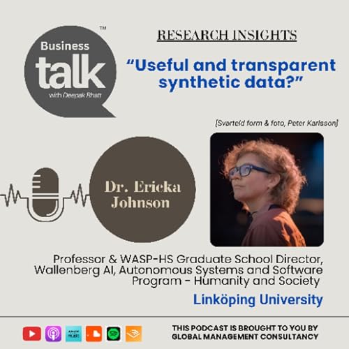Synthetic Data Explained: Useful, Transparent, or Risky? | Dr. Ericka Johnson