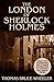The London of Sherlock Holmes - Over 400 Computer Generated Street Level Photos