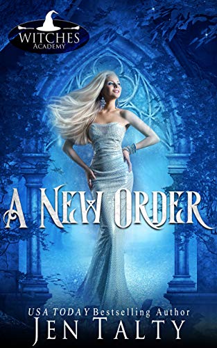 A New Order (Witches Academy Series Book 1) by [Jen Talty, Witches Coven]