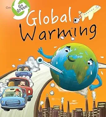 GO GREEN: GLOBAL WARMING