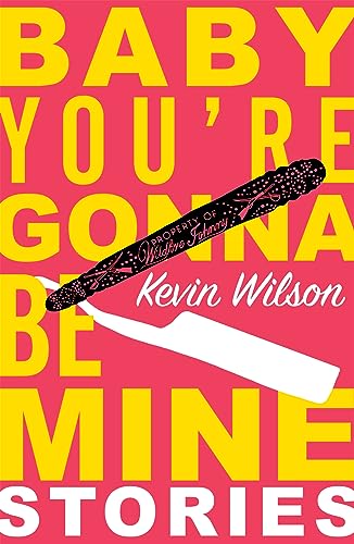 Baby Youre Gonna Be Mine 1509832238 Book Cover