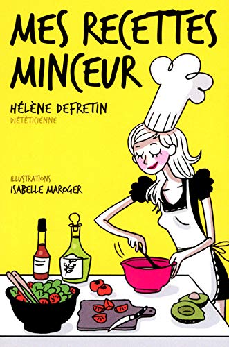 Télécharger MES RECETTES MINCEURS livre En ligne