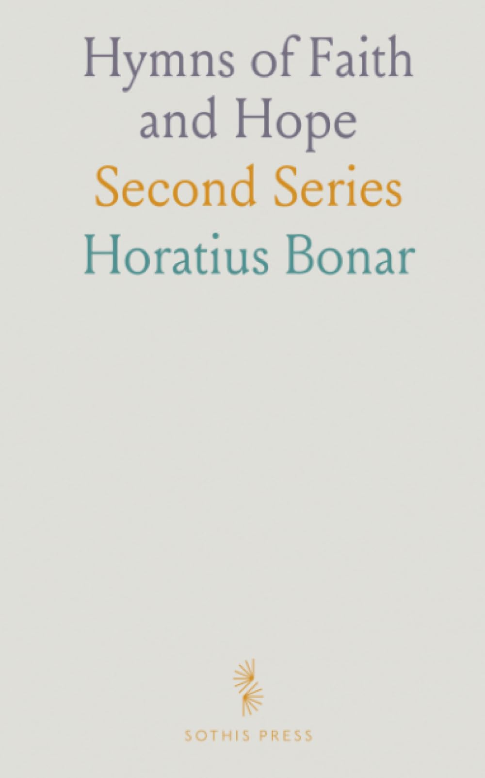 Hymns of Faith and Hope: Second Series