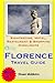 Produktbild Florence Travel Guide: Sightseeing, Hotel, Restaurant & Shopping Highlights