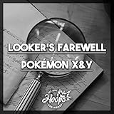  Looker\'s Farewell (From \"Pokémon X & Y\")