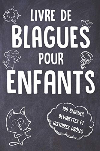 Télécharger Livre de blagues pour enfants - 100 blagues, devinettes et histoires drôles: Livre blagues enfants Francais PDF