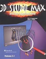 3D Studio Max and Its Applications: Release 3.1 1566376009 Book Cover