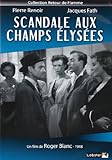 Scandale aux Champs-Elysées