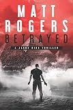 Betrayed: A Jason King Thriller (Jason King Series)