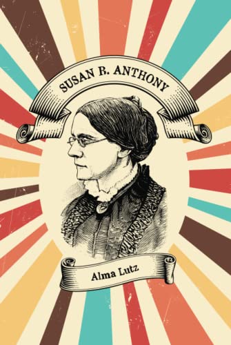 Susan B. Anthony 1774266954 Book Cover