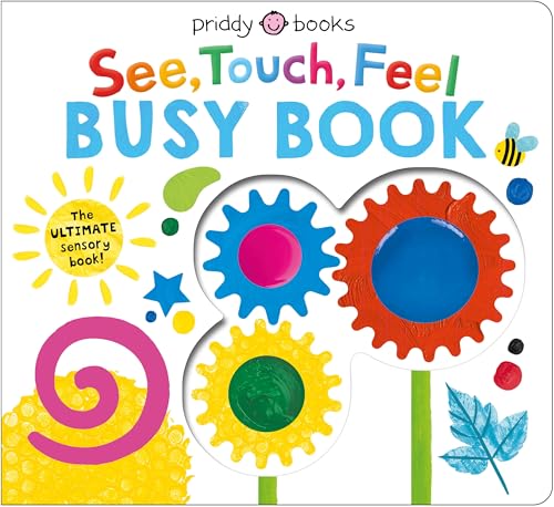 See, Touch, Feel Busy Book: The Ultimate Sensory Book!
