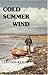 Cold Summer Wind