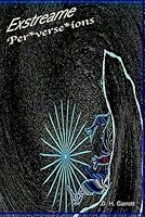 Exstreame Perverseions B0H33H8292 Book Cover