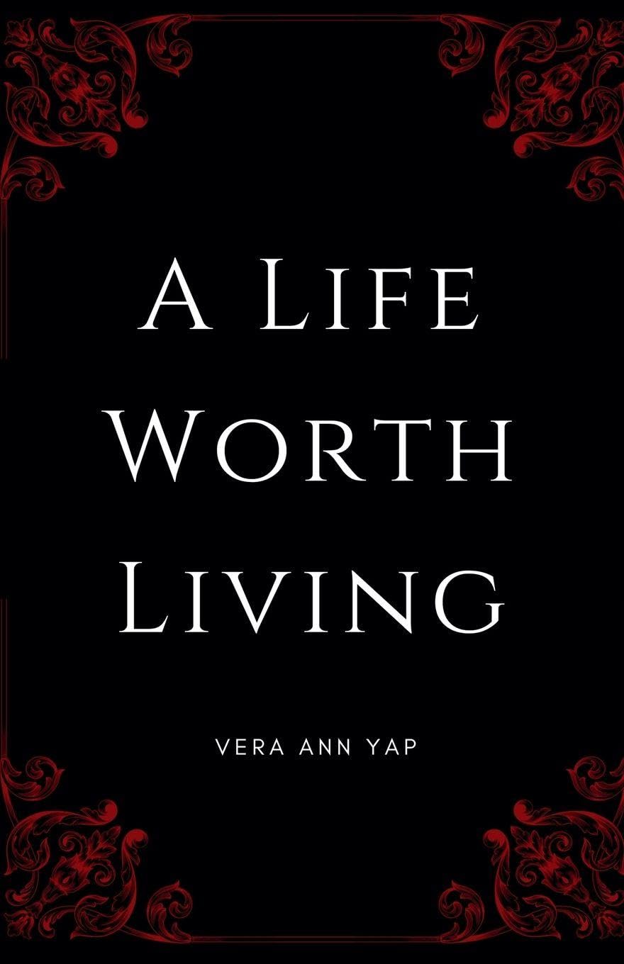 A Life Worth Living