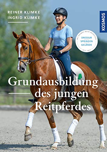 Grundausbildung Des Jungen Reitpferdes Dressur Springen Gelande Ebook Klimke Ingrid Klimke Reiner Amazon De Kindle Shop