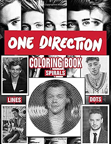 One Direction Dots Lines Spirals Coloring Book: Funny and Relaxing for Adults And Teens Fan Of One Direction