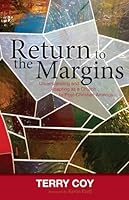 Return to the Margins: Understanding and Adapting as a Church to Post-Christian America 1622452291 Book Cover