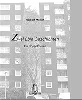 Zwei Üble Geschichten: Ein Doppelroman 3506840991 Book Cover