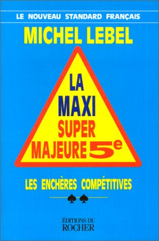 Télécharger La Maxi Super Majeure 5e. Les Enchères compétitives PDF