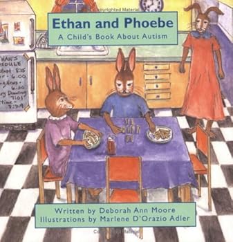 Paperback Ethan and Phoebe, A Child's Book About Autism Book