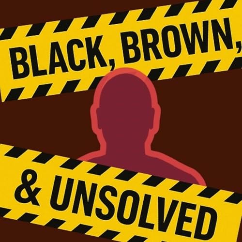 Black, Brown, & Unsolved cover art