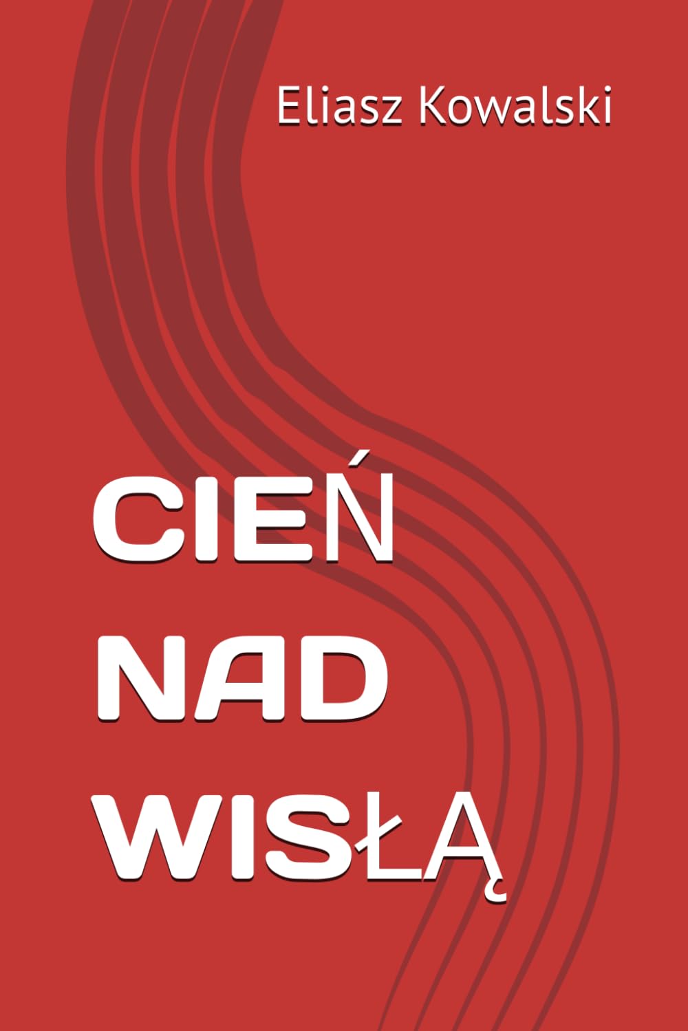 CIEŃ NAD WISŁĄ