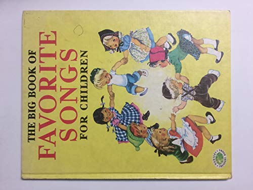 the big book of favorite songs for children B000LC8RQ6 Book Cover