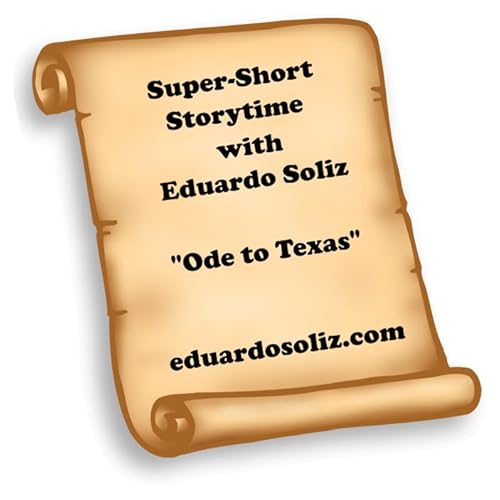 Super-Short Storytime: &ldquo;Ode To Texas&rdquo;