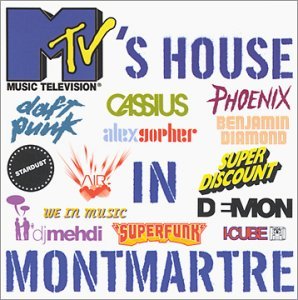 MTV's House In Montmartre [Audio CD]