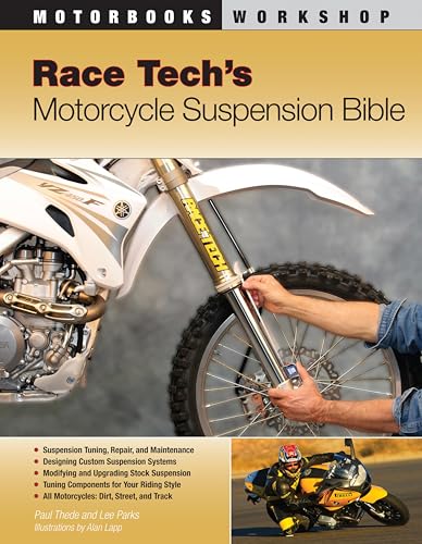 Race Tech's Motorcycle Suspension Bible: Dirt, Street and Track (Motorbooks Workshop)