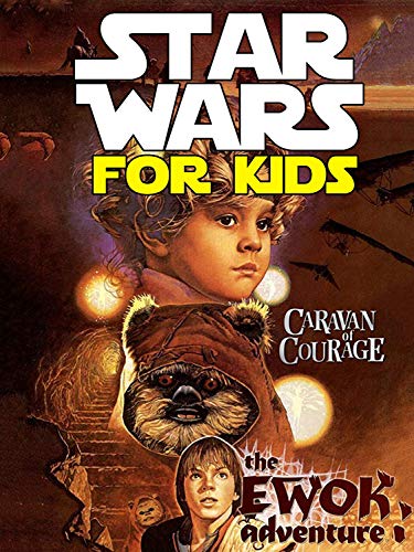 Star Wars for Kids Ewok Adventures - Caravan of Courage
