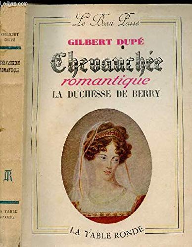 CHEVAUCHEE ROMANTIQUE LA DUCHESSE DE BERRY