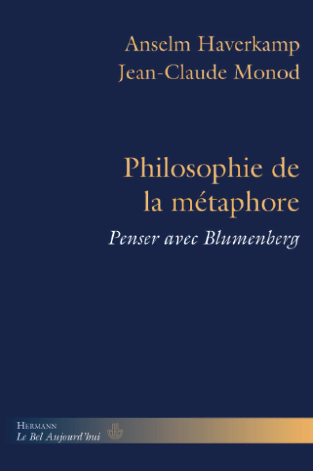 Philosophie de la métaphore: Penser avec Blumenberg (HR.BEL AUJOURD')