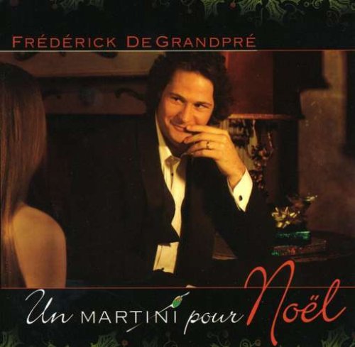 Un Martini Pour Noël (CD) [Audio CD] Frederick De Granpré
