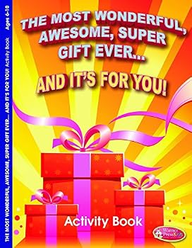 Paperback The Most Wonderful, Awesome, Super Gift Ever...and It's for You! Activity Book 6pk Book
