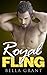 ROYAL FLING (A Billionaire Romance)