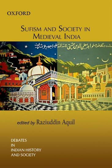 Buy Sufism and Society in Medieval India — BookShops.in