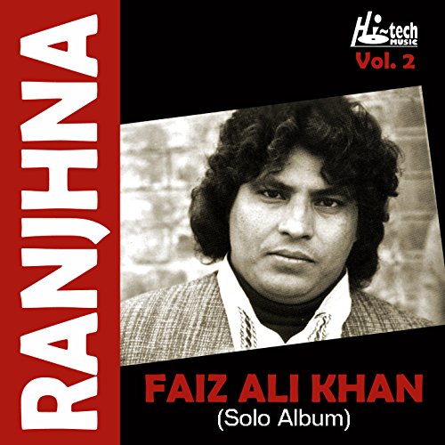 Amazon MusicでFaiz Ali KhanのRanjhna Vol. 2を再生する