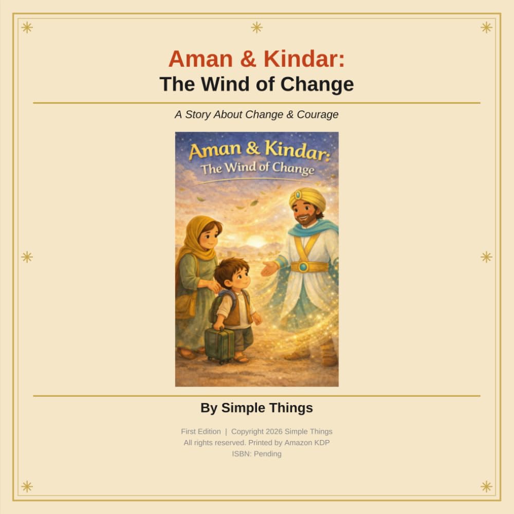 Aman & Kindar: The Wind of Change-Age 4-7: A Gentle Story About Moving, New Beginnings, and Finding Courage Inside (The Gentle Strength Series-Kids 4-7- How to handle Big Emotions)