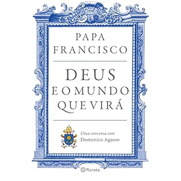 Capa do livro Deus e o mundo que virá: Uma conversa com Domenico Agasso