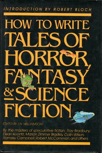 How to Write Tales of Horror, Science Fiction and Fantasy