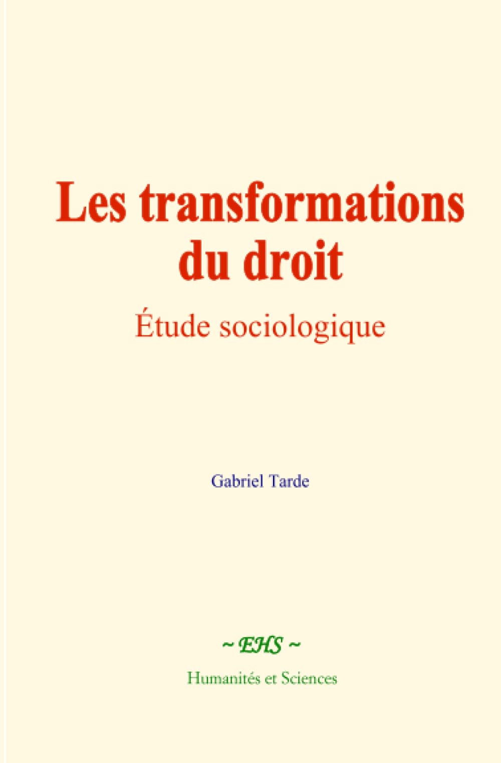 Les transformations du droit: Étude sociologique